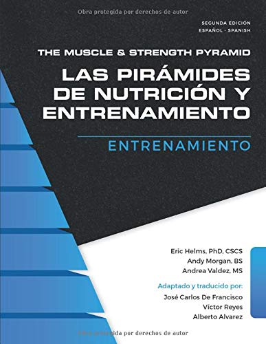 The Muscle and Strength Pyramid: Entrenamiento: 2 (Las pirámides de nutrición y entrenamiento.)