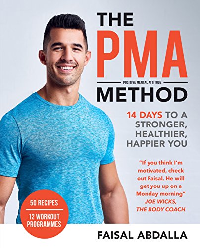 The PMA Method: Stronger, Leaner, Fitter in 14 days... (English Edition)