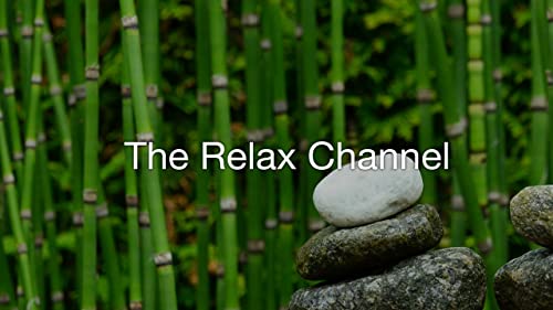 The Relax Channel The Relax Channel