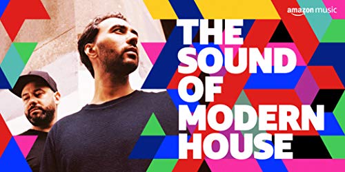 The Sound of Modern House The Sound of Modern House