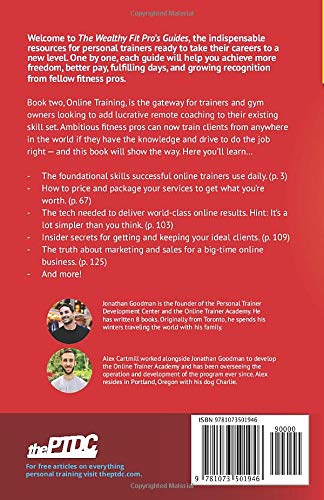 The Wealthy Fit Pro's Guide to Online Training: Help More People, Make More Money, Have More Freedom (Wealthy Fit Pro's Guides) The Wealthy Fit Pro's Guide to Online Training: Help More People, Make More Money, Have More Freedom (Wealthy Fit Pro's Guides)