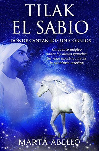 Tilak el Sabio: Donde cantan los unicornios
