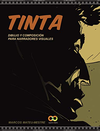 Tinta: Dibujo y composición para narradores visuales