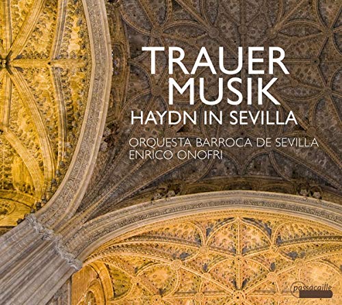 Trauermusik- Haydn En Sevilla/ Obs, E.Onofri