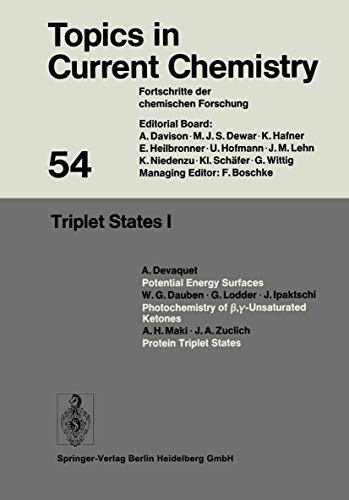 Triplet States I: 54 (Topics in Current Chemistry)