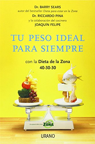 Tu peso ideal para siempre (Nutrición y dietética)