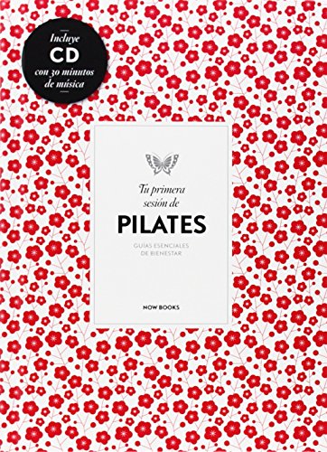 Tu primera sesión de pilates (Terapias. Guías esenciales del bienestar) Tu primera sesión de pilates (Terapias. Guías esenciales del bienestar)