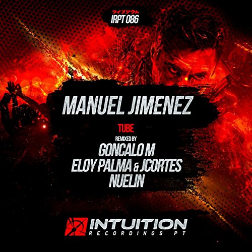 Tube (Eloy Palma & Jcortes Remix) Tube (Eloy Palma & Jcortes Remix)