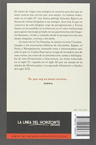 Viaje de Egeria: El primer relato de una viajera hispana (Cuadernos de Horizonte) Viaje de Egeria: El primer relato de una viajera hispana (Cuadernos de Horizonte)