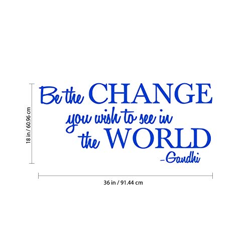 Vinilo adhesivo para pared, diseño con texto en inglés"Be The Change You Wish to See in The World", 45,7 x 91,4 cm, color azul