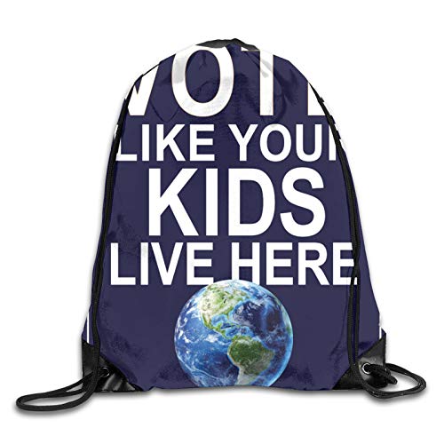 Vote Like Your Kids Live Here Shoulder Bags Unisex Home Gym Sack Bag Sport Drawstring Backpack Bag