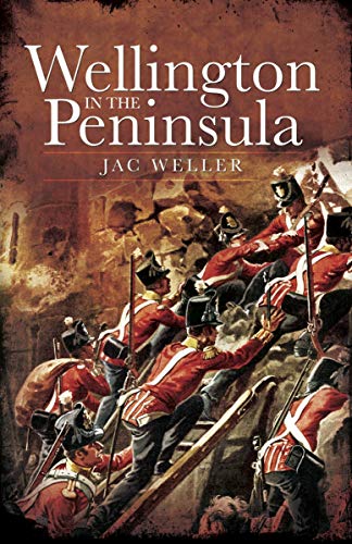 Wellington in the Peninsula, 1808–1814 (Napoleonic Library) (English Edition)