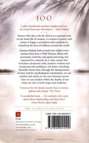 Women Who Run With The Wolves: Contacting the Power of the Wild Woman (Classic Edition) Women Who Run With The Wolves: Contacting the Power of the Wild Woman (Classic Edition)