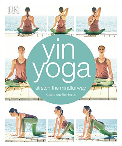 Yin Yoga: Stretch the mindful way