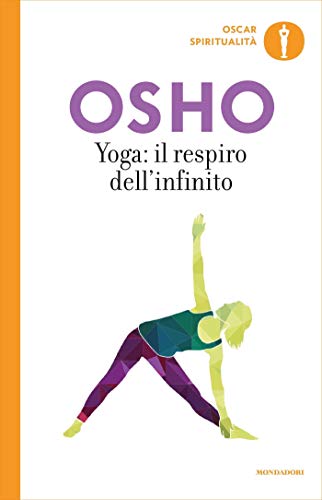 Yoga: il respiro dell'infinito: Commenti ai "Sutra sullo Yoga" di Patanjali (Yoga: la via dell'integrazione Vol. 5) (Italian Edition)