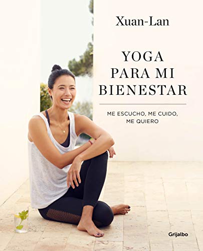 Yoga para mi bienestar: Me escucho, me cuido, me quiero (Vida activa y deporte) Yoga para mi bienestar: Me escucho, me cuido, me quiero (Vida activa y deporte)