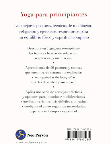 Yoga Para Principiantes. Las Mejores Posturas Y Técnicas Para Un Equilibrio Físico Y Espiritual Completo Yoga Para Principiantes. Las Mejores Posturas Y Técnicas Para Un Equilibrio Físico Y Espiritual Completo