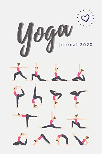 Yoga Teacher's Journal 2020 - YOGA POSES: 6"x9" Journal/Planner for Yoga Teachers