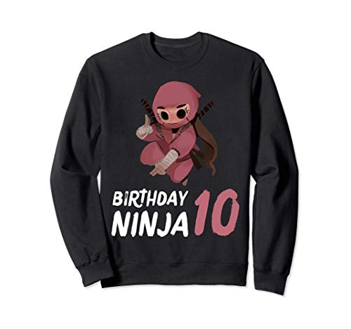 10 Cumpleaños Ninja Fiesta de los 10 años Chica Arte marcial Sudadera 10 Cumpleaños Ninja Fiesta de los 10 años Chica Arte marcial Sudadera