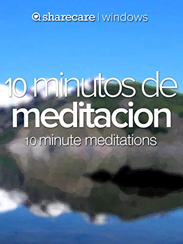 10 minutos de meditacion (ten minute meditations) 10 minutos de meditacion (ten minute meditations)