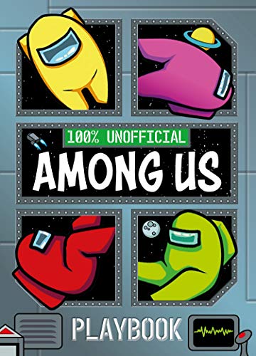 100% Unofficial Among Us Playbook 100% Unofficial Among Us Playbook