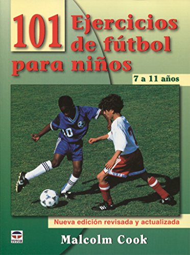101 ejercicios de fútbol para niños de 7 a 11 años
