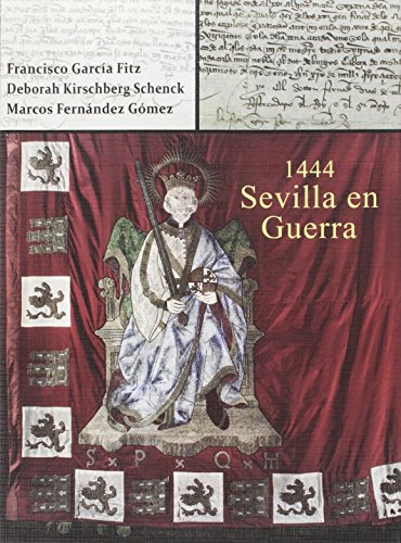 1444. Sevilla en guerra (Inventarios y Catálogos)