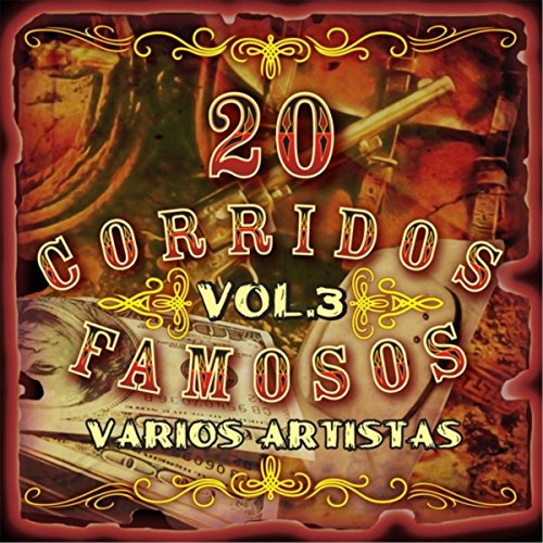 20 Corridos Famosos, Vol. 3