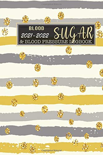 2021-2022 Blood Sugar and Blood Pressure Logbook: Two years weekly blood glucose log, From January 2021 to December 2022, Plus track water intake and weight (2 Years, 6x9 Inches for Holiday Gift) 2021-2022 Blood Sugar and Blood Pressure Logbook: Two years weekly blood glucose log, From January 2021 to December 2022, Plus track water intake and weight (2 Years, 6x9 Inches for Holiday Gift)