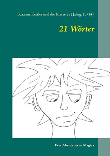 21 Wörter: Ein Buchprojekt (German Edition)