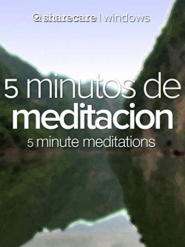 5 minutos de Meditacion (five minute meditation) 5 minutos de Meditacion (five minute meditation)