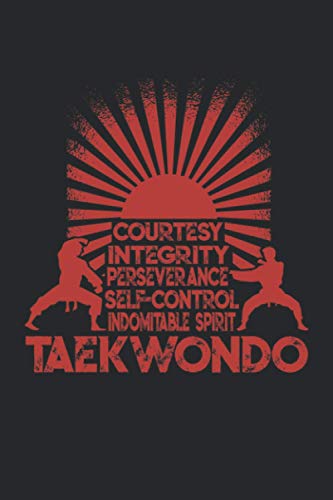 5 Tenets of Taekwondo: Taekwondo Martial Arts Kampfsport Notizbuch / Tagebuch / Heft mit Punkteraster Seiten. Notizheft mit Dot Grid, Journal, Planer für Termine oder To-Do-Liste.