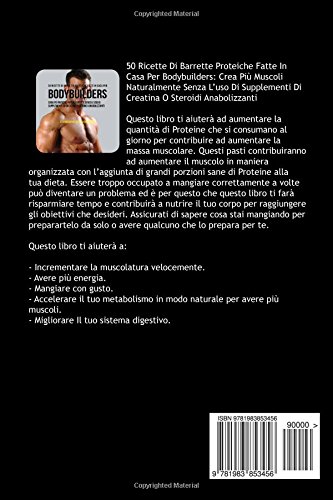 50 Ricette Di Barrette Proteiche Fatte In Casa Per Bodybuilders: Crea Più Muscoli Naturalmente Senza L’uso Di Supplementi Di Creatina O Steroidi Anabolizzanti 50 Ricette Di Barrette Proteiche Fatte In Casa Per Bodybuilders: Crea Più Muscoli Naturalmente Senza L’uso Di Supplementi Di Creatina O Steroidi Anabolizzanti