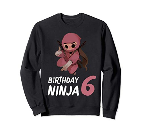 6º Cumpleaños Ninja Fiesta de los 6 años Chica Arte marcial Sudadera 6º Cumpleaños Ninja Fiesta de los 6 años Chica Arte marcial Sudadera