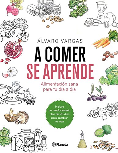 A comer se aprende: Alimentación sana para tu día a día (Prácticos)