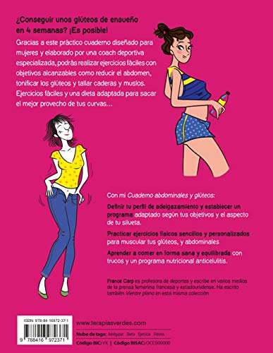 Abdominales y glúteos. Afina tus abdominales y glúteos con un programa a medida (Terapias Slim) Abdominales y glúteos. Afina tus abdominales y glúteos con un programa a medida (Terapias Slim)