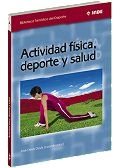 Actividad Física, Deporte Y Salud: 553 (Biblioteca Temática del Deporte) Actividad Física, Deporte Y Salud: 553 (Biblioteca Temática del Deporte)