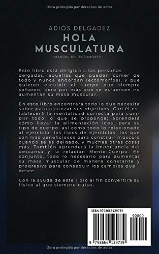 ADIÓS DELGADEZ, HOLA MUSCULATURA: Manual del Ectomorfo + Bonus: Hoja de progreso incluida (Edición en Español)
