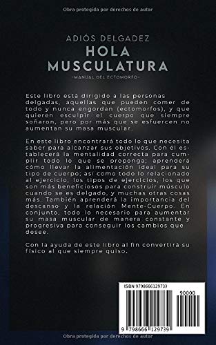 ADIÓS DELGADEZ, HOLA MUSCULATURA: Manual del Ectomorfo + Bonus: Hoja de progreso incluida (Edición en Español) ADIÓS DELGADEZ, HOLA MUSCULATURA: Manual del Ectomorfo + Bonus: Hoja de progreso incluida (Edición en Español)