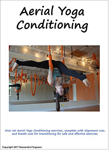 Aerial Yoga Conditioning Manual (English Edition)