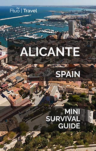Alicante Mini Survival Guide (English Edition)