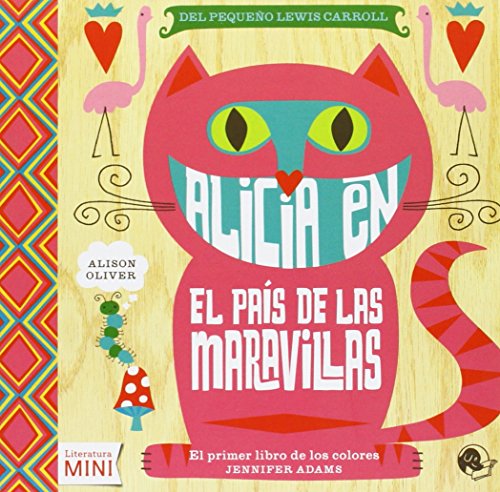 Alicia en el país de las maravillas (Literatura Mini)