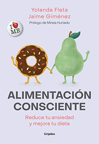 Alimentación consciente: Reduce tu ansiedad y mejora tu dieta Alimentación consciente: Reduce tu ansiedad y mejora tu dieta