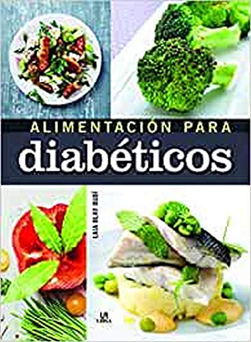 Alimentación para Diabéticos (Cocina de la Salud) Alimentación para Diabéticos (Cocina de la Salud)