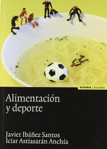 Alimentación y deporte (Astrolabio salud) Alimentación y deporte (Astrolabio salud)