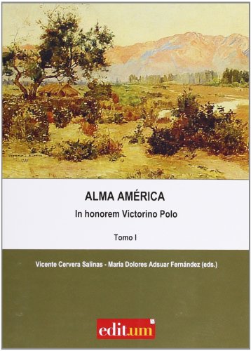 Alma América: In honorem Victorino Polo. Tomo I y II