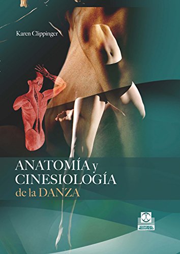 Anatomía y cinesiología de la danza (Deportes) Anatomía y cinesiología de la danza (Deportes)
