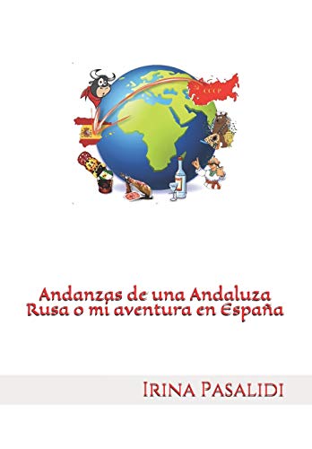 Andanzas de una Andaluza Rusa o mi aventura en España