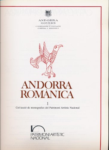 Andorra romànica (Col¨lecció de monografies del Patrimoni Artístic Nacional)