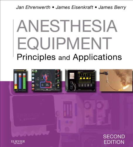 Anesthesia Equipment E-Book: Principles and Applications (Expert Consult Title: Online + Print) (English Edition) Anesthesia Equipment E-Book: Principles and Applications (Expert Consult Title: Online + Print) (English Edition)